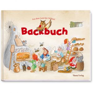 Aus dem Land der Wichtel   Backbuch