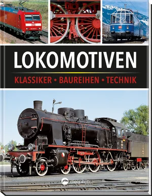 Lokomotiven Klassiker Baureihen Technik