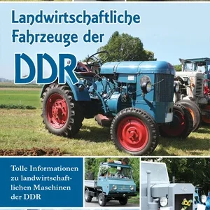 Landwirtschaftliche Fahrzeuge der DDR