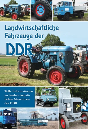 Landwirtschaftliche Fahrzeuge der DDR
