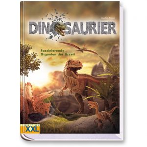 Dinosaurier Faszinierende Giganten der Urzeit